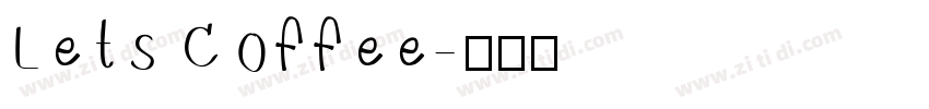 Lets Coffee字体转换